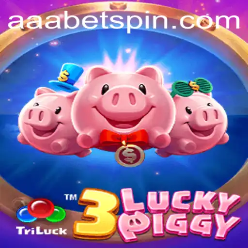 Discover the Exciting World of 3LUCKYPIGGY on AAAbet