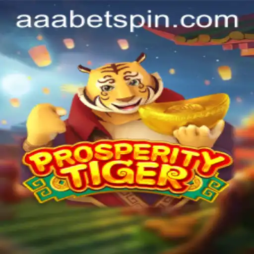 Exploring the Exciting World of ProsperityTiger: A Riveting Adventure with AAAbet